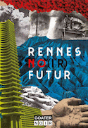 Rennes No(ir) futur